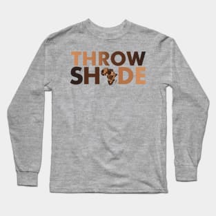 Black Women Throw Shade Long Sleeve T-Shirt